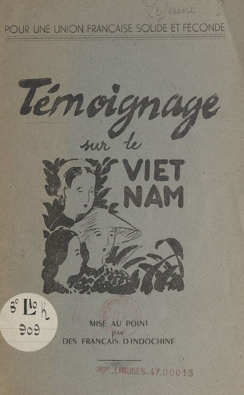 Couverture ebook de Témoignage sur le Viêt-Nam, de Andre Canac, Victor Lejeune, Louis Revol, Guy Rolland