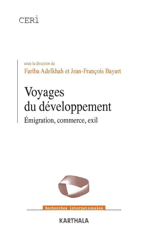 Couverture ebook de Voyages du développement - Emigration, commerce, exil, de Jean-François Bayart, Fariba Adelkhah
