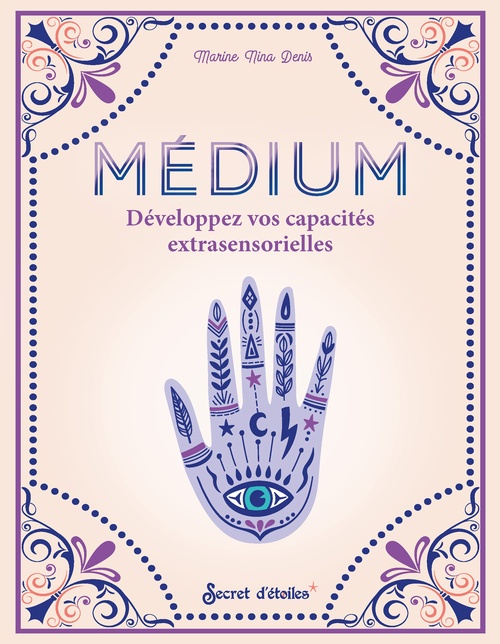 Couverture ebook de Médium, développez vos capacités extrasensorielles, de Marine Nina Denis