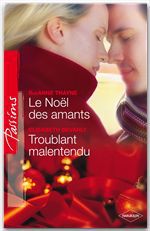ebook cover of Le Noël des amants - Troublant malentendu, by Elizabeth Bevarly, RaeAnne Thayne