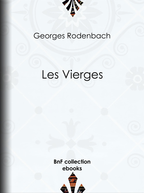 Couverture ebook de Les Vierges, de Georges Rodenbach