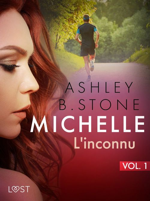 ebook cover of Michelle 1 : L'inconnu - Une nouvelle érotique, by Ashley B. Stone