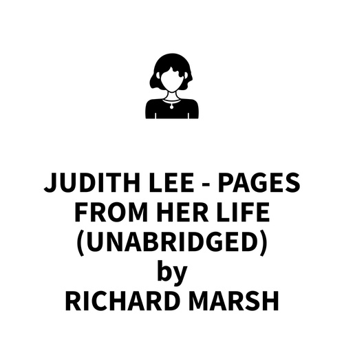 Couverture audiobook de Judith Lee - Pages From Her Life (UNABRIDGED), de Richard Marsh