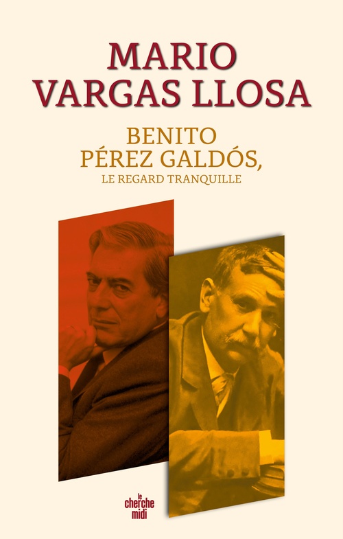ebook cover of Benito Pérez Galdós, le regard tranquille, by Mario Vargas Llosa