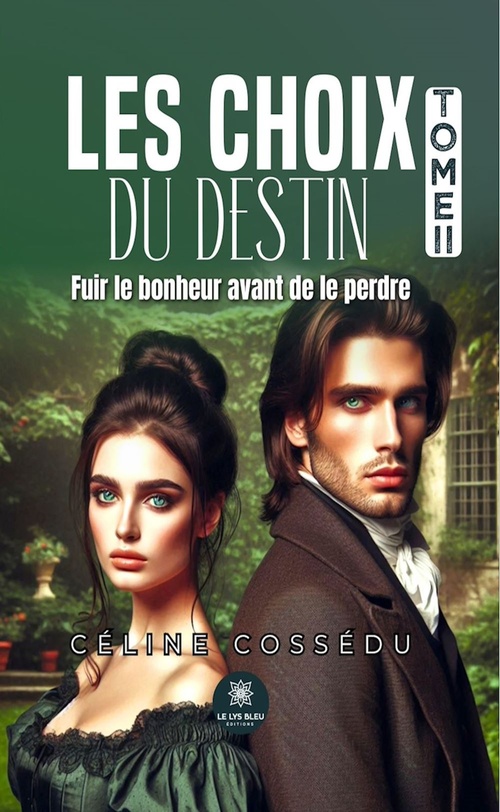 Couverture ebook de Les choix du destin - Tome 2, de Céline Cossédu