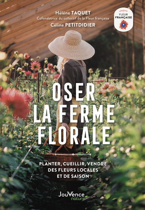 ebook cover of Oser la ferme florale, by Céline Petitdidier, Hélène Taquet