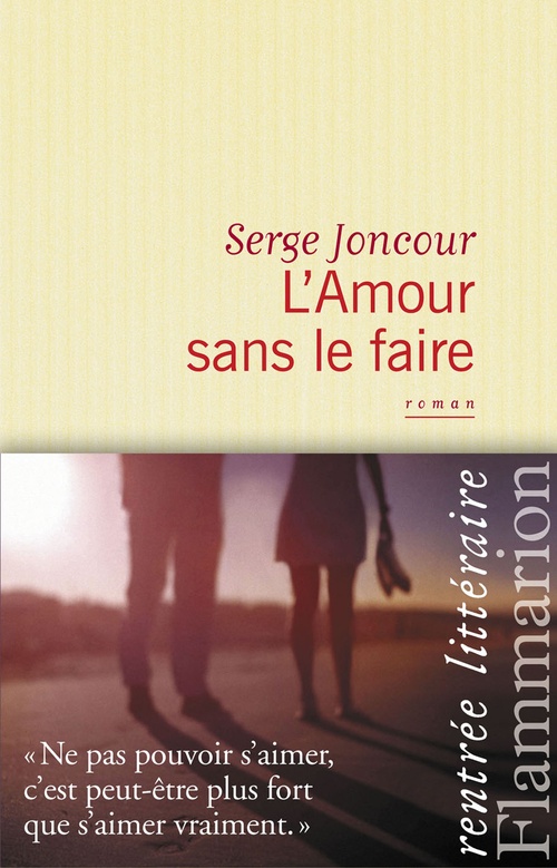 ebook cover of L'Amour sans le faire, by Serge Joncour