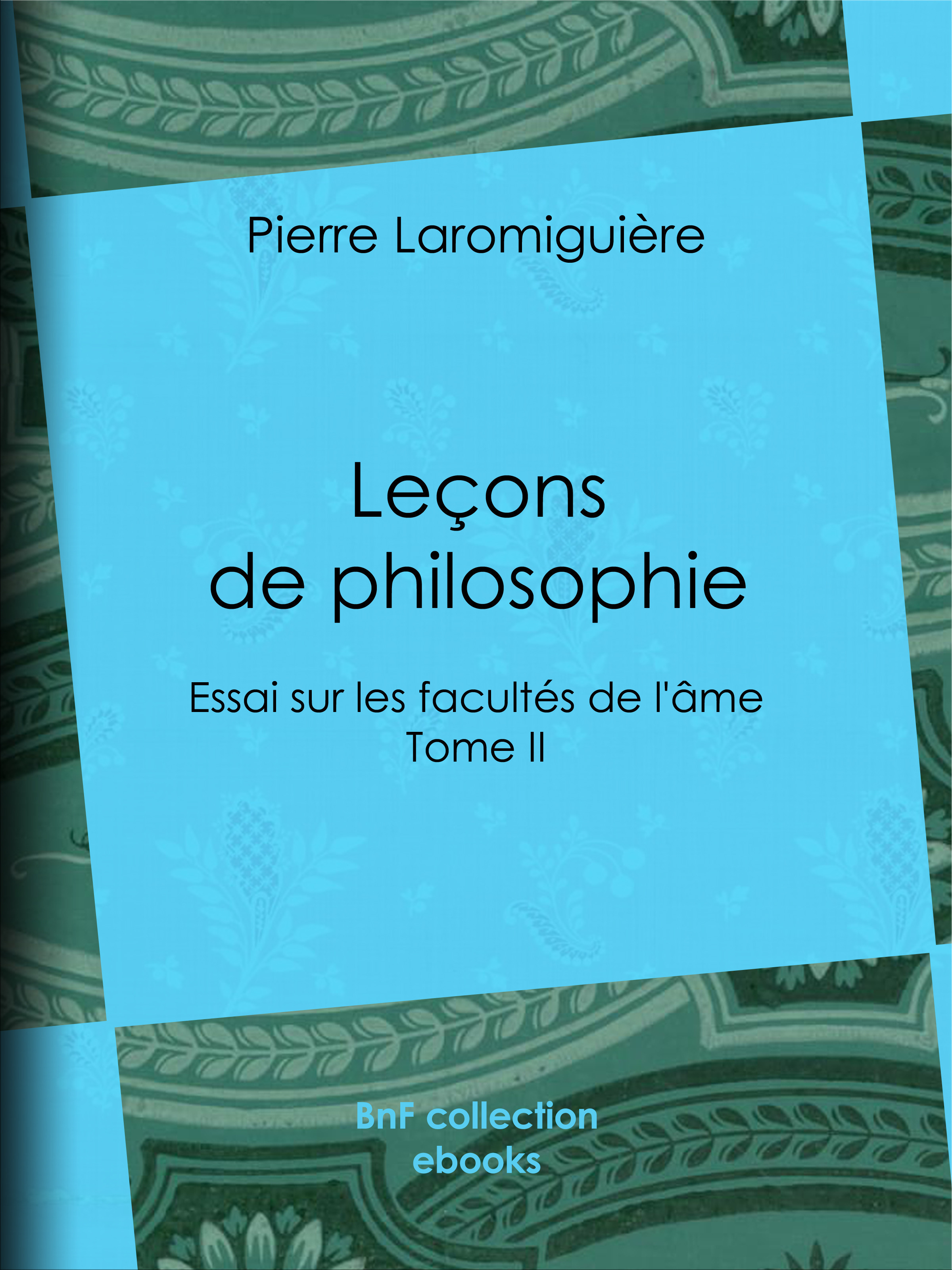 Couverture ebook de Leçons de philosophie, de Pierre Laromiguiere