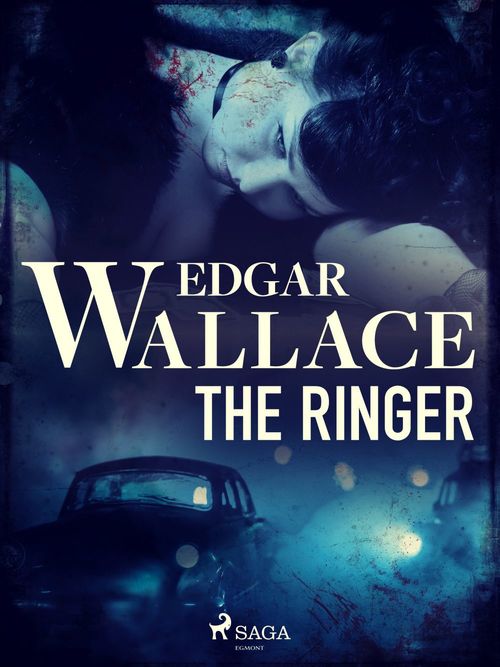 Couverture ebook de The Ringer, de Edgar Wallace