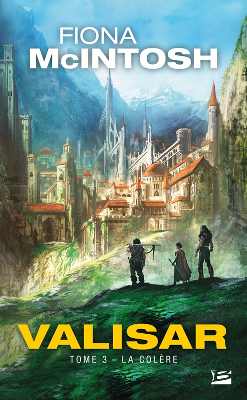 ebook cover of La Trilogie Valisar, T3 : La Colère, by Fiona McIntosh