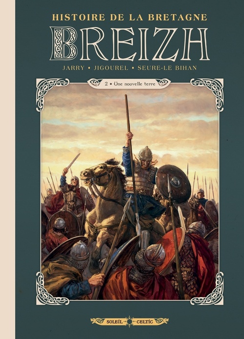 Couverture ebook de Breizh Histoire de la Bretagne T02 - Une nouvelle terre, de Nicolas Jarry
