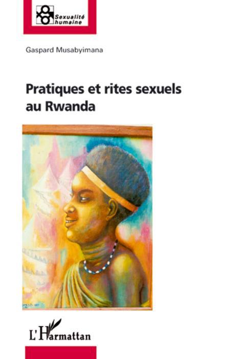 ebook cover of Pratiques et rites sexuels au Rwanda, by Gaspard Musabyimana