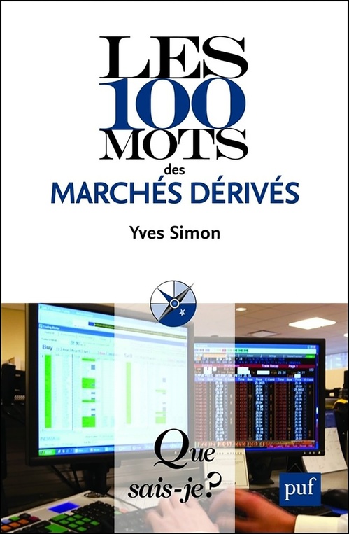 ebook cover of Les 100 mots des marchés dérivés, by Delphine Lautier, Yves Simon
