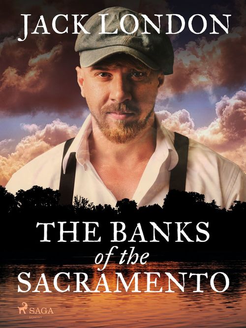 Couverture ebook de The Banks of the Sacramento, de Jack London