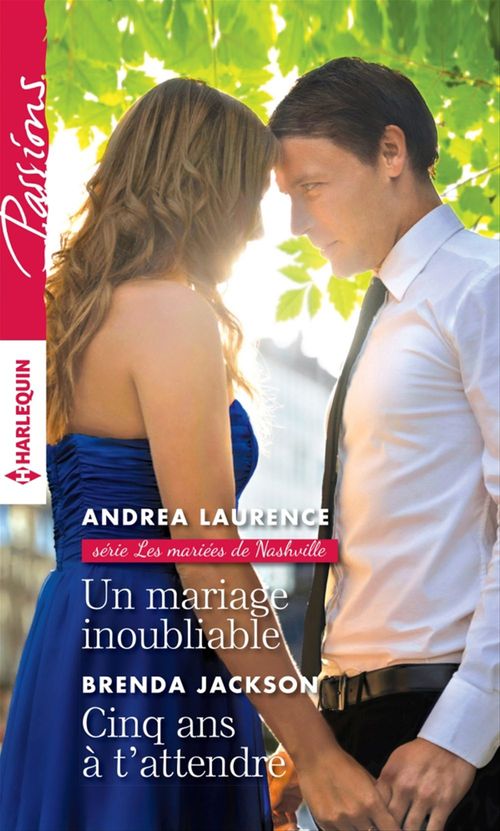 ebook cover of Un mariage inoubliable - Cinq ans à t'attendre, by Andrea Laurence, Brenda Jackson