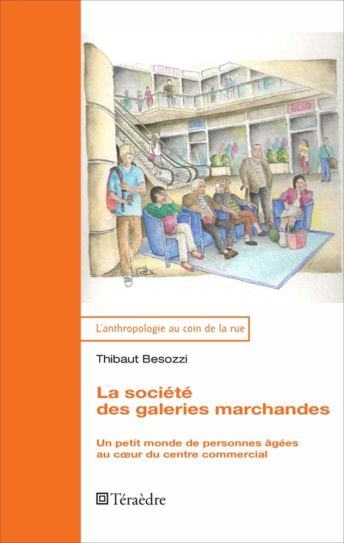 ebook cover of La société des galeries marchandes, by Thibaut Besozzi