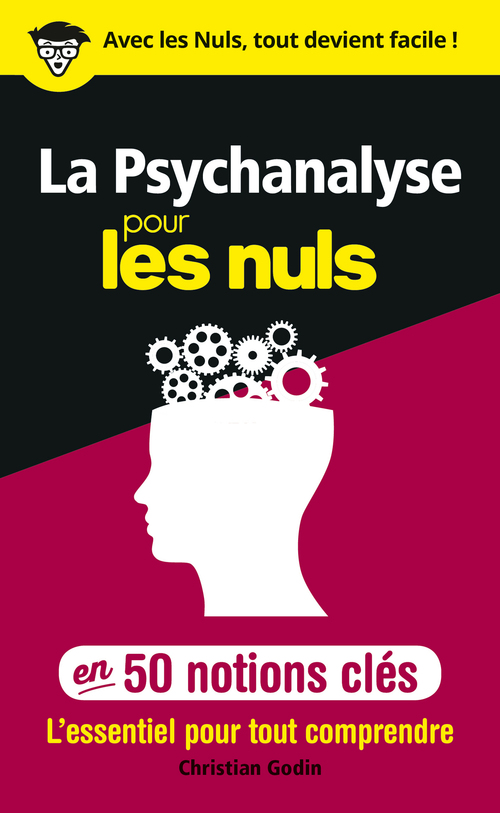 ebook cover of La Psychanalyse pour les Nuls en 50 notions clés, by Christian Godin