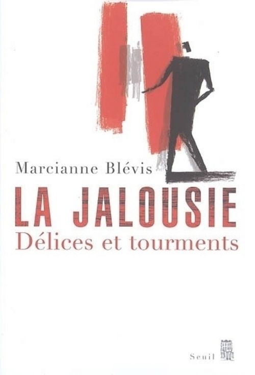 ebook cover of La Jalousie. Délices et tourments, by Marcianne Blévis