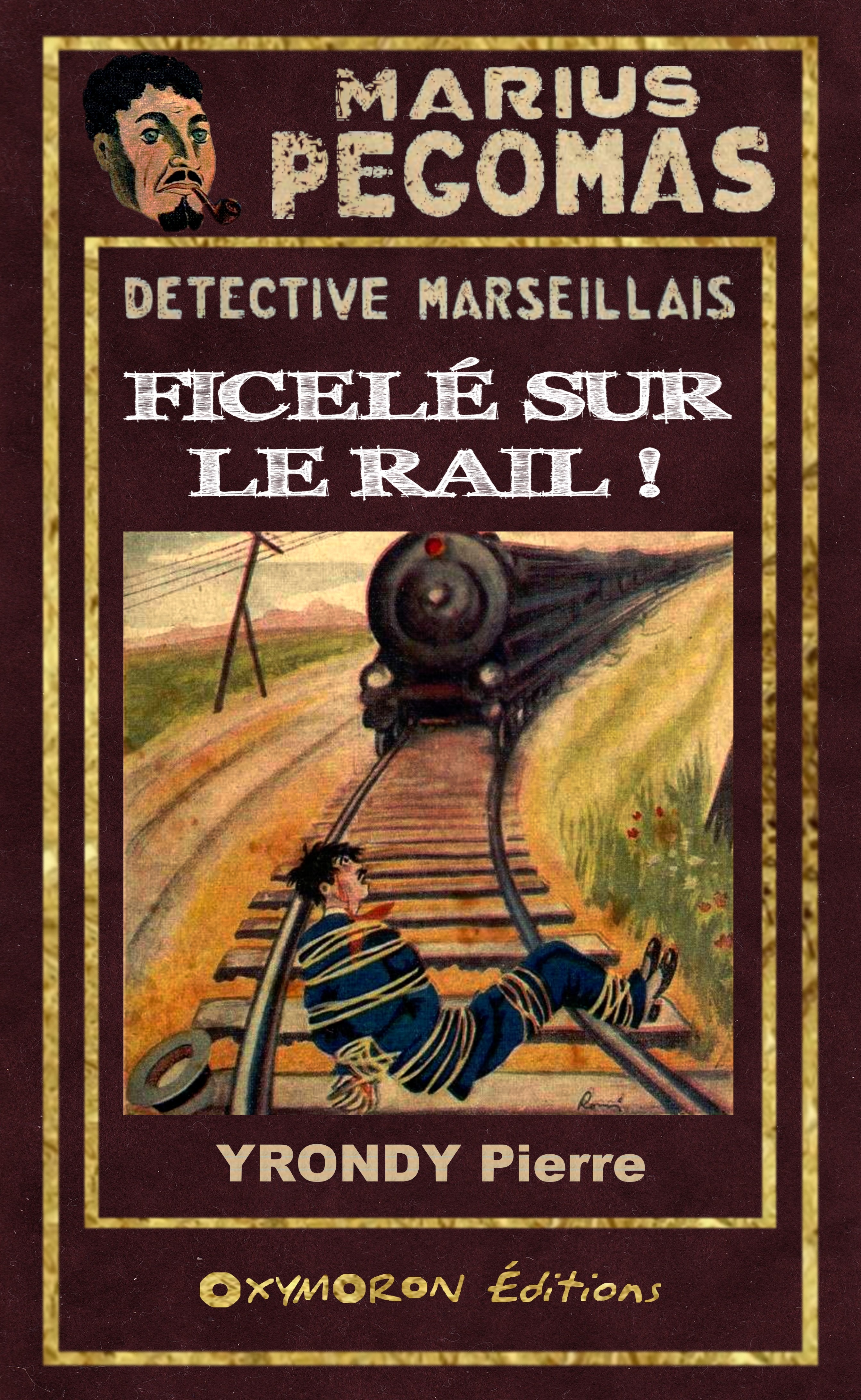 ebook cover of Ficelé sur le rail !, by Pierre Yrondy