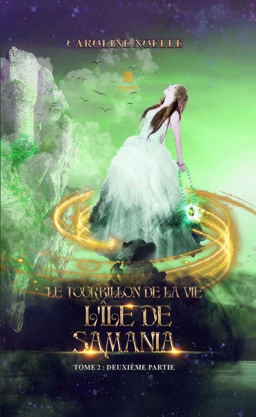 Couverture ebook de Le tourbillon de la vie - Tome 2 - Partie II, de Caroline Noëlle