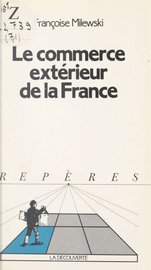 Couverture ebook de Le commerce extérieur de la France, de Françoise Milewski