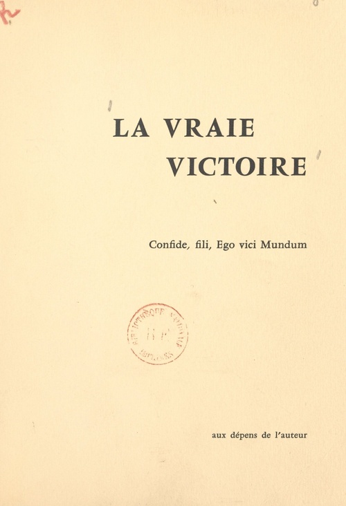 Couverture ebook de La vraie victoire (4). Rétrospection d'un converti sur son journal de la Grande guerre, de Henry Minot