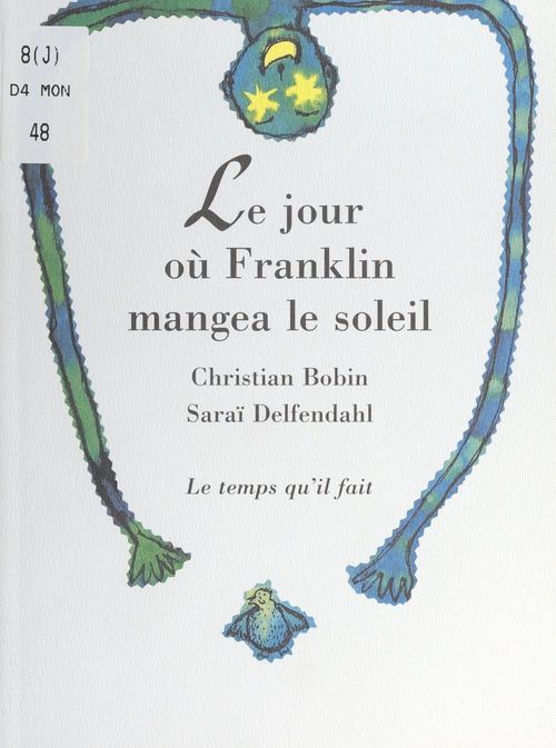 Couverture ebook de Le jour où Franklin mangea le soleil, de Christian Bobin