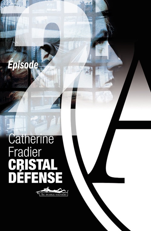 Couverture ebook de Cristal Défense épisode 2, de Catherine Fradier