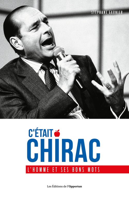 ebook cover of C'était Chirac - L'homme et ses bons mots, by Stéphane Garnier
