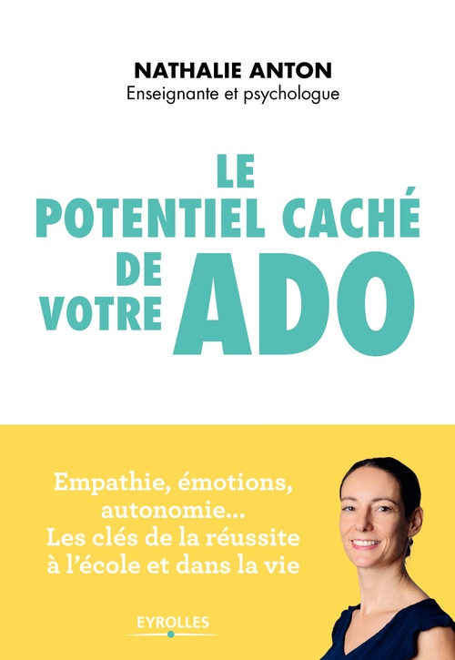 Couverture ebook de Le potentiel caché de votre ado, de Nathalie Anton