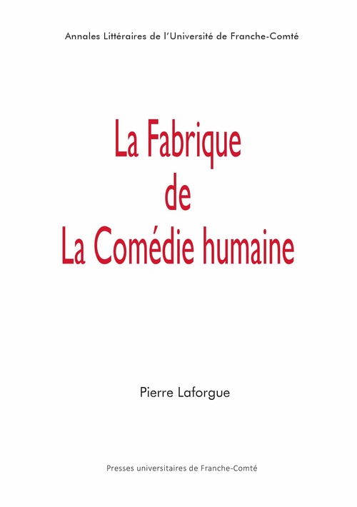 Couverture ebook de La fabrique de La Comédie humaine, de Pierre Laforgue