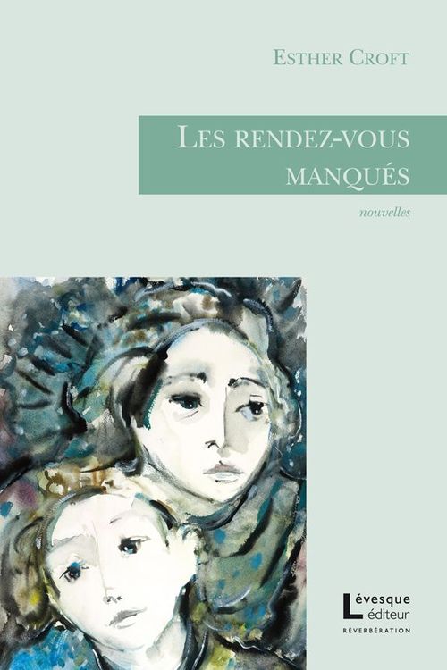 ebook cover of Les rendez-vous manqués, by Croft Esther