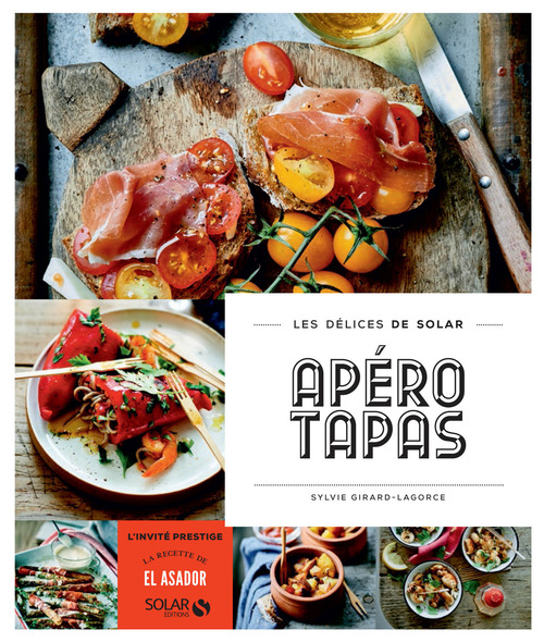 ebook cover of Apéros tapas - Les délices de Solar, by Sylvie Girard-Lagorce