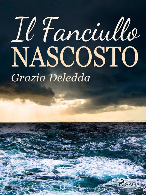 Couverture ebook de Il fanciullo nascosto, de Grazia Deledda