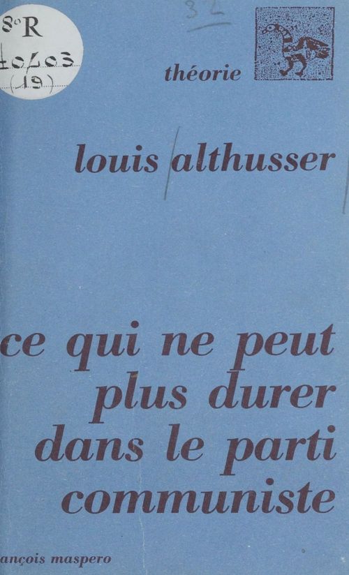 ebook cover of Ce qui ne peut plus durer dans le Parti communiste, by Louis Althusser