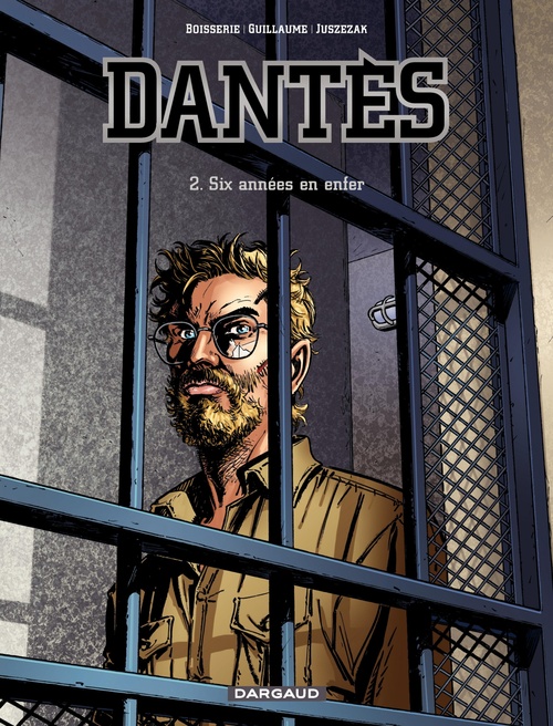 Couverture ebook de Dantès - Tome 2 - Six années en enfer, de Pierre Boisserie, Philippe Guillaume, Erik Juszezak