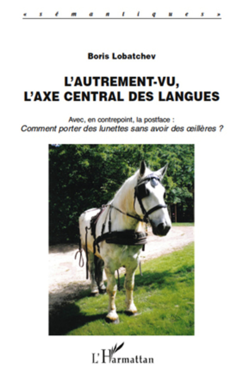 ebook cover of L'Autrement-vu, l'axe central des langues, by Boris Lobatchev