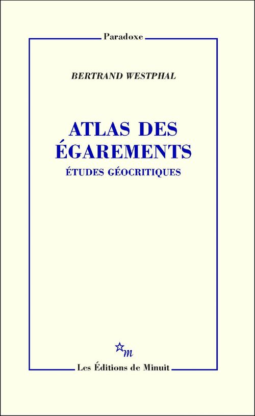 Couverture ebook de Atlas des égarements, de Bertrand Westphal
