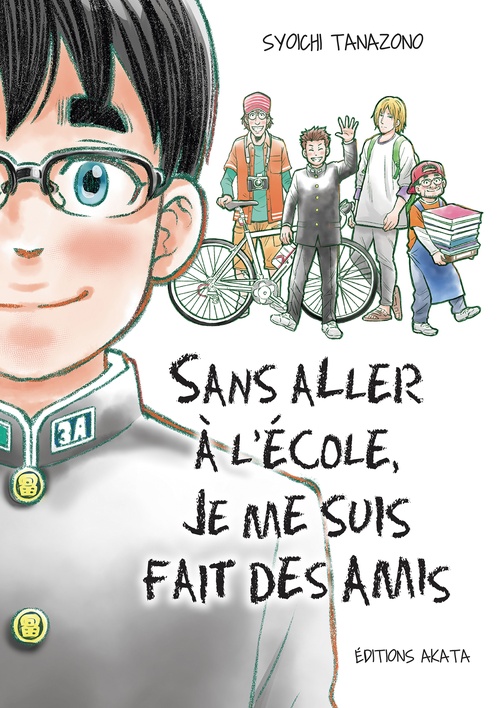 ebook cover of Sans aller à l'école, je me suis fait des amis - (Intégrale), by Syoichi Tanazono