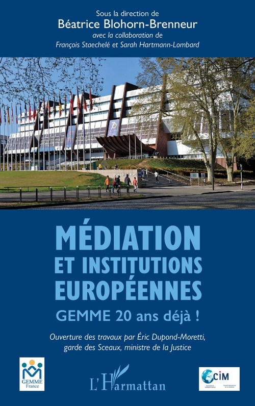 Couverture ebook de Médiation et institutions européennes, de Béatrice Blohorn Brenneur, Sarah Hartmann Lombard, Francois Staechele