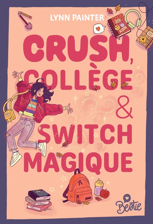 ebook cover of Bestie - Crush, collège et switch magique, by Lynn Painter
