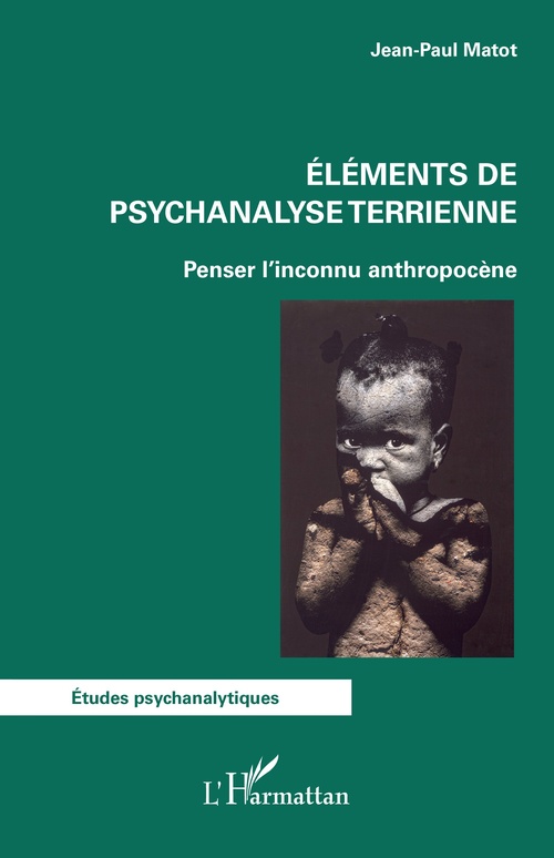 ebook cover of Eléments de psychanalyse terrienne, by Jean-Paul Matot