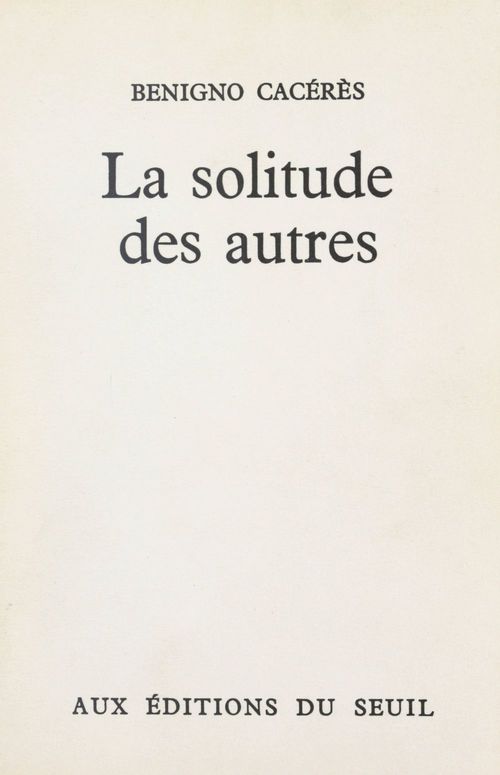 ebook cover of La solitude des autres, by Benigno Caceres