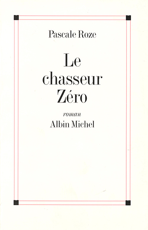 ebook cover of Le Chasseur Zéro, by Pascale Roze