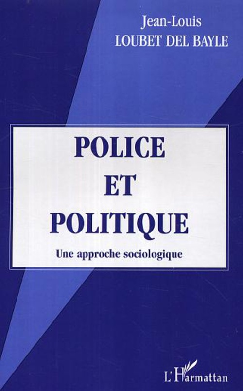 Couverture ebook de Police et politique, de Jean-louis Loubet del bayle