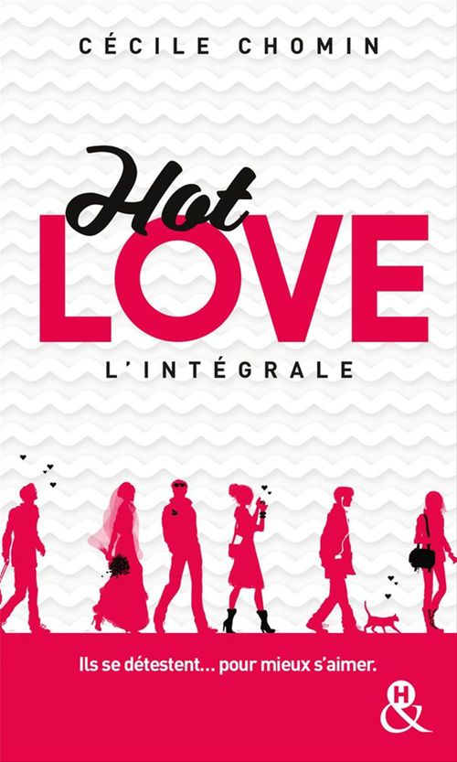 Couverture ebook de Hot Love l'intégrale, de Cécile Chomin