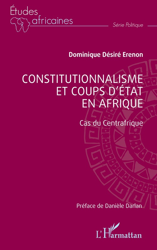 Couverture ebook de Constitutionnalisme et coups d'état en Afrique, de Dominique Désiré Erenon