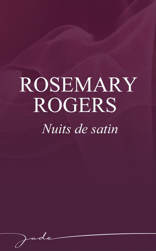 ebook cover of Nuits de satin, by Rosemary Rogers