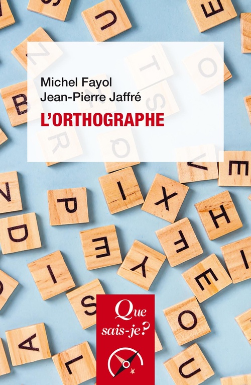Couverture ebook de L'Orthographe, de Michel Fayol, Jean-pierre Jaffre
