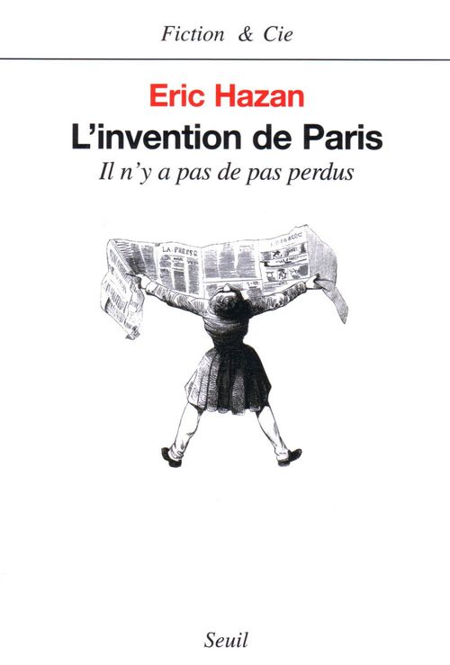 ebook cover of L'Invention de Paris. Il n'y a pas de pas perdus, by Eric Hazan